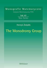 The Monodromy Group (Monografie Matematyczne 67)