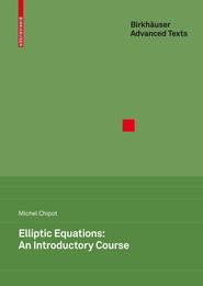 Elliptic Equations: An Introductory Course (Birkhauser Advanced Texts / Basler Lehrbucher)