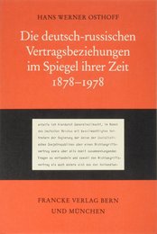 Deutsch - russische Vertragsbeziehungen im Spiegel ihrer Zeit. 1878 - 1978
