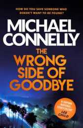 The Wrong Side of Goodbye (Harry Bosch Series)