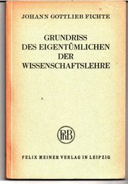 Grundriss des Eigentuemlichen der Wissenschaftslehre