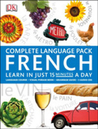 Complete Language Pack French: Learn in Just 15 Minutes a Day (Complete Language Packs)