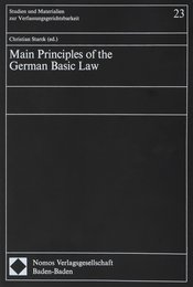 Main Principles of the German Basic Law (Studien Und Materialien Zur Verfassungsgerichtsbarkeit)