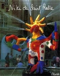 Niki de Saint Phalle: My Art-My Dreams