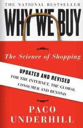 Why We Buy: The Science of Shopping--Updated and Revised for the Internet the Global Consumer and Beyond
