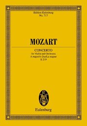 Concerto: For Violin and Orchestra a Major/A-dur/la Majeur K219 (Edition Eulenburg No. 717)