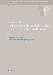 Isaak Iselin Und Die Geschichtsphilosophie Der Europaischen Aufklarung (Studien Zur Geschichte Der Wissenschaften in Basel)