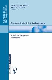 Bioceramics In Joint Arthroplasty: 9th BIOLOXR Symposium Proceedings (Ceramics in Orthopaedics)