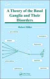 A Theory of the Basal Ganglia and Their Disorders (Conceptual Advances in Brain Research)