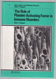The Role of Platelet Activating Factor in Immune Disorders (NEW TRENDS IN LIPID MEDIATORS RESEARCH)