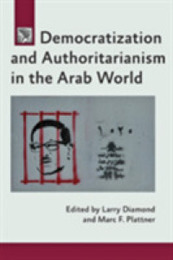 Democratization and Authoritarianism in the Arab World (A Journal of Democracy Book)