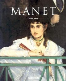 Edouard Manet 1832-1883: The First of the Moderns (Taschen Basic Art)