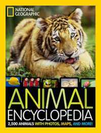 National Geographic Animal Encyclopedia: 2500 Animals with Photos Maps and More! (National Geographic Kids)