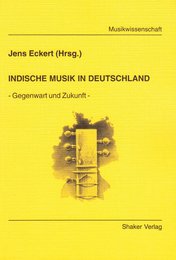 Indische Musik in Deutschland: Gegenwart und Zukunft