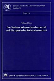 Der Tokioter Kriegsverbrecherprozess und die japanische Rechtswissenschaft