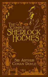 The Complete Sherlock Holmes (Volume II Signature Edition) (Barnes & Noble Signature Editions)