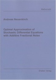 Optimal Approximation of Stochastic Differential Equations with Additive Fractional Noise (Berichte aus der Mathematik)