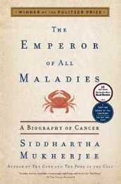 The Emperor of All Maladies