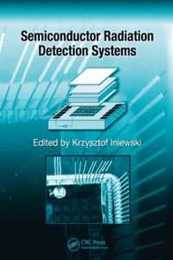 Semiconductor Radiation Detection Systems (Devices Circuits and Systems)