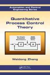 Quantitative Process Control Theory (Automation and Control Engineering)