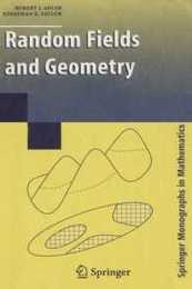 Random Fields and Geometry (Springer Monographs in Mathematics)