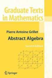 Abstract Algebra (Graduate Texts in Mathematics)