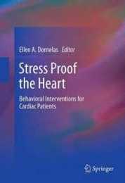 Stress Proof the Heart: Behavioral Interventions for Cardiac Patients