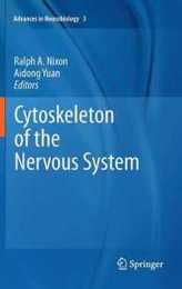 Cytoskeleton of the Nervous System (Advances in Neurobiology 3)