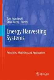 Energy Harvesting Systems: Principles Modeling and Applications