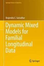 Dynamic Mixed Models for Familial Longitudinal Data (Springer Series in Statistics)