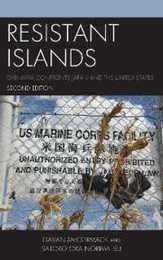 Resistant Islands: Okinawa Confronts Japan and the United States (Asia Pacific Perspectives)