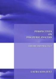 Perspectives on Discourse Analysis: Theory and Practice