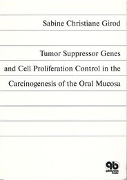 Tumor Suppressor Genes And Cell Proliferation Control In The Carcinogenesis Of The Oral Mucosa