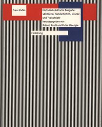 Historisch-Kritische Ausgabe samtlicher Handschriften Drucke und Typoskripte