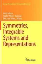 Symmetries Integrable Systems and Representations (Springer Proceedings in Mathematics & Statistics)