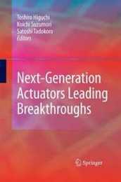 Next-Generation Actuators Leading Breakthroughs