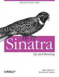 Sinatra: Up and Running: Ruby for the Web Simply (O'Reilly Ser.)