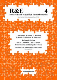 Universal Algebra and Its Links with Logic Algebra Combinatorics and Computer Science (Research & Exposition in Mathematics S.)