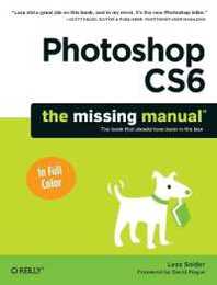 Photoshop CS6: The Missing Manual