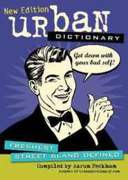 URBAN DCTNRY-NEW ED (Urban Dictionary)