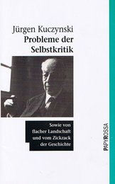 Probleme der Selbstkritik. Sowie von flacher Landschaft und vom Zickzack der Geschichte