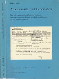 Arbeitseinsatz und Deportation