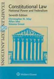 Constitutional Law National Power and Federalism (Examples & Explanations)