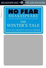The Winter's Tale: No Fear Shakespeare Side-by-Side Plain English
