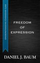 Freedom of Expression (Understanding Canadian Law)