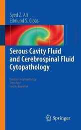 Serous Cavity Fluid and Cerebrospinal Fluid Cytopathology (Essentials in Cytopathology 11)