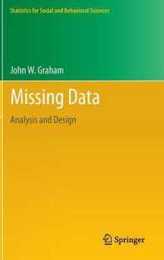 Missing Data: Analysis and Design (Statistics for Social and Behavioral Sciences)