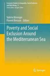 Poverty and Social Exclusion around the Mediterranean Sea (Economic Studies in Inequality Social Exclusion and Well-Being 9)