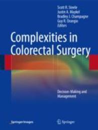 Complexities in Colorectal Surgery: Decision-Making and Management