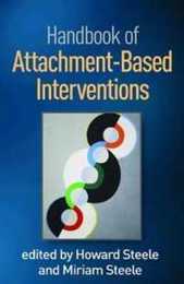 Handbook of Attachment-Based Interventions